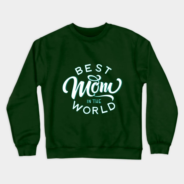 Best mom ever mother day SHIRT - Mothers Day Gift Idea - Mothers Day Gift from Daughter - Mother's Day Gift for Mom - Mom GIFT - Mom Gift Crewneck Sweatshirt by ABDELJABBARISRATI